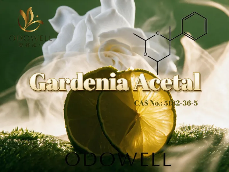 ​ODOWELL recomenda acetal de gardênia para aplicações de fragrâncias cítricas-gardênias frescas