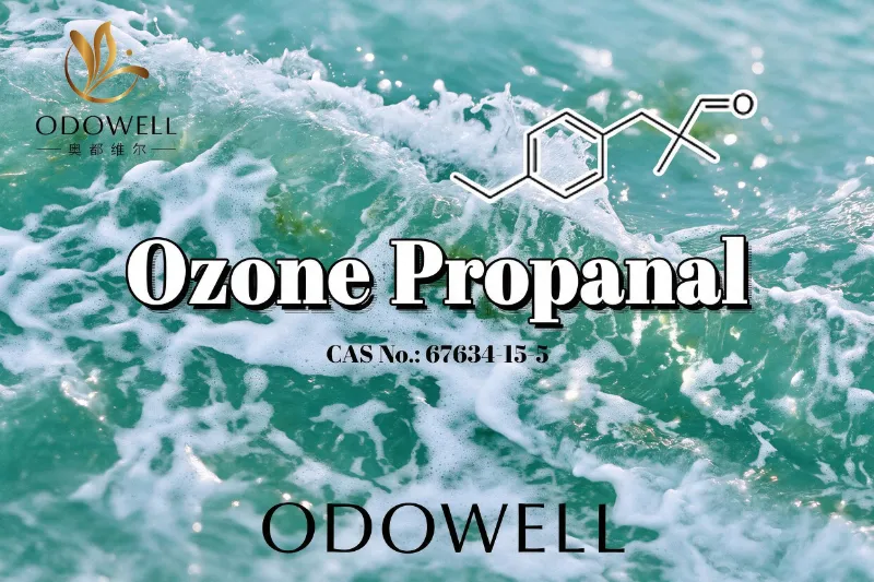 ODOWELL recomenda ozônio propanal para aplicações de fragrâncias marinhas frescas e ozônicas